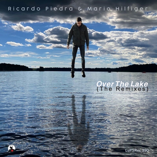 Ricardo Piedra - Over the Lake (The Remixes) [LUPSREC390]